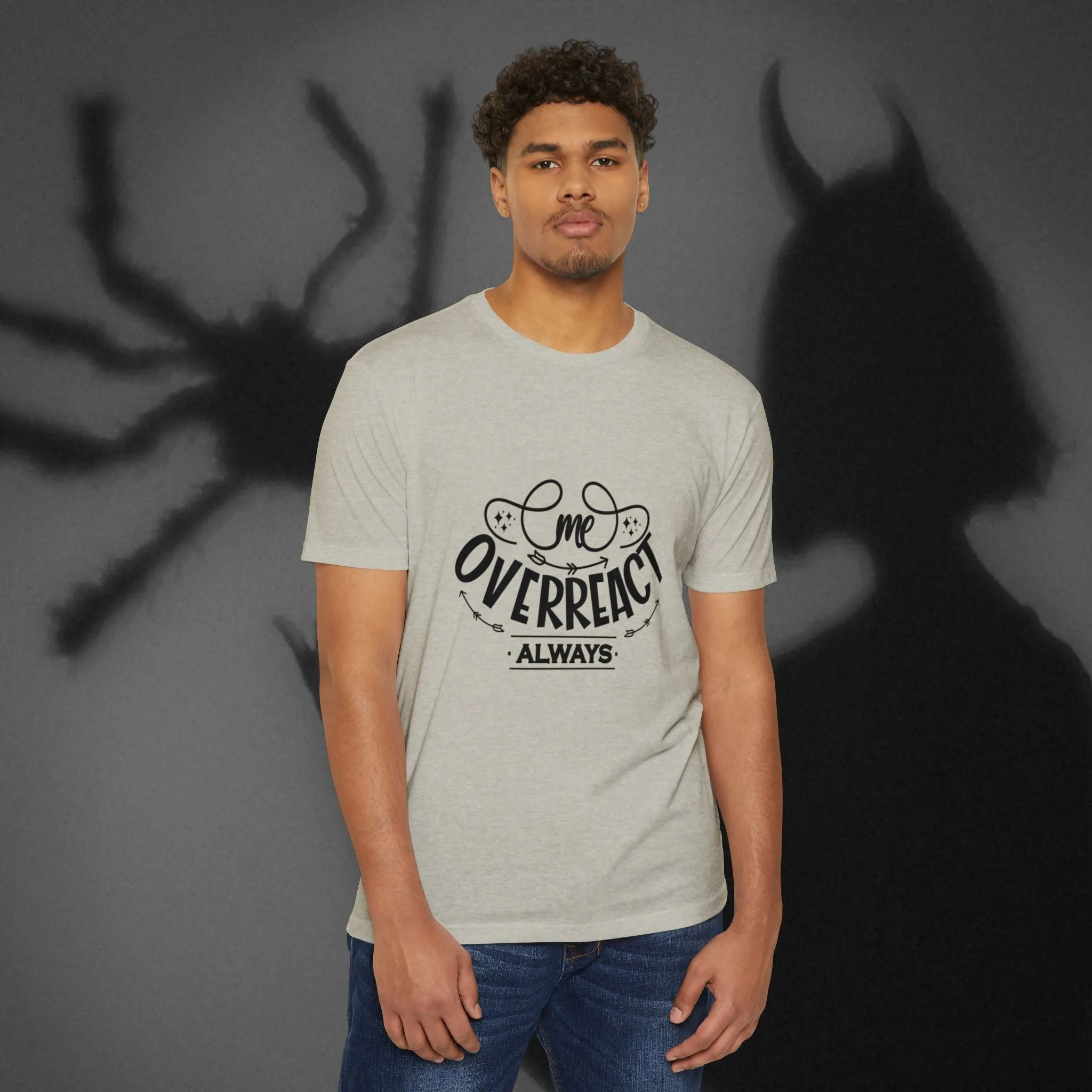 T-shirt Me Over React Always