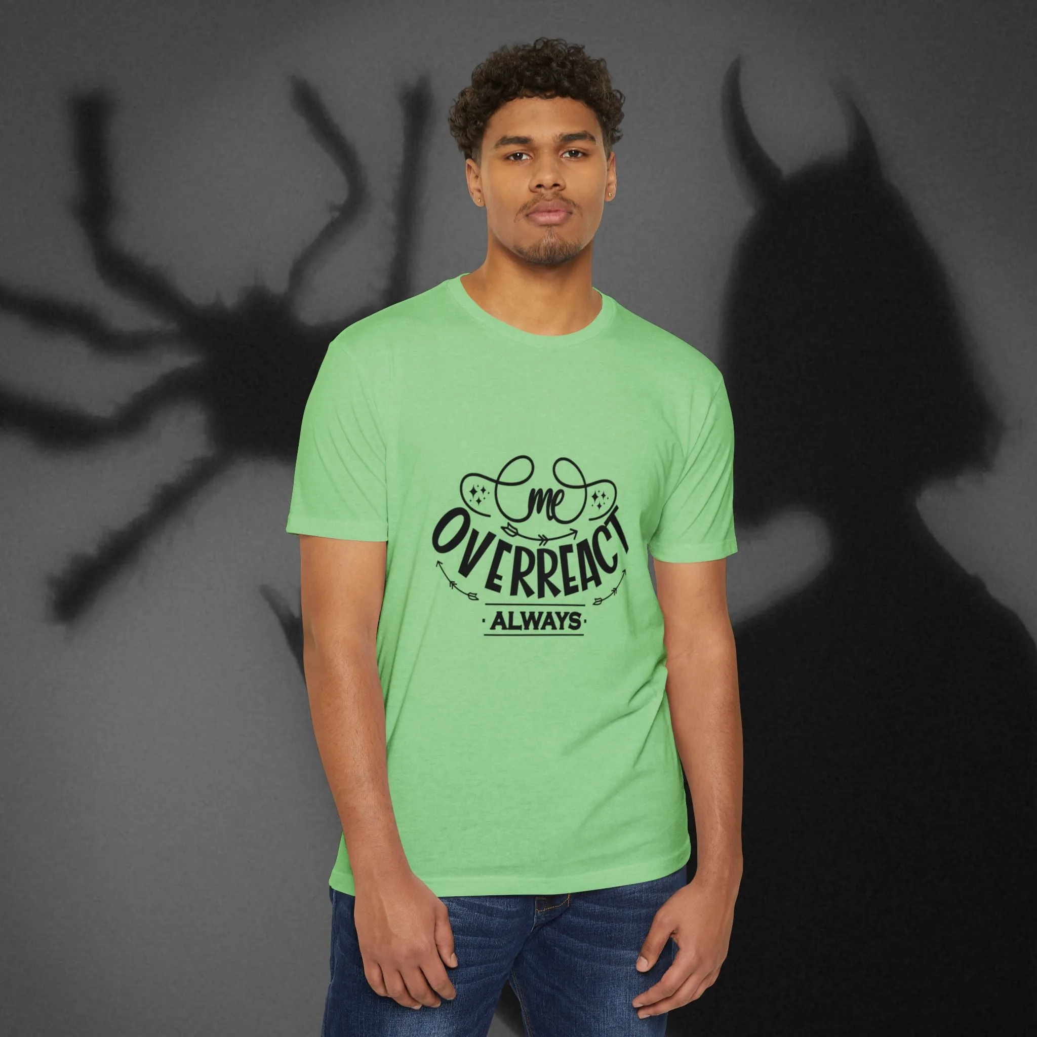T-shirt Me Over React Always