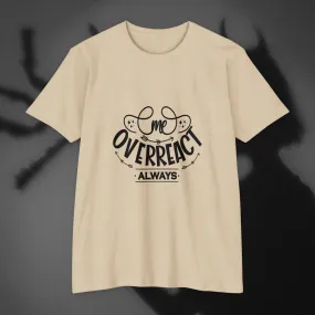 T-shirt Me Over React Always